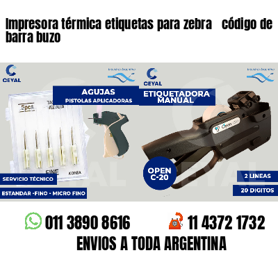 Impresora térmica etiquetas para zebra  código de barra buzo